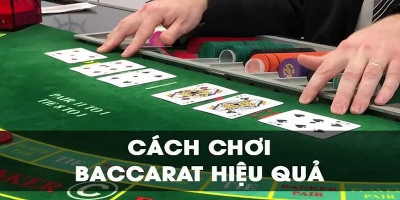 Mẹo chơi Baccarat bất bại từ cao thủ